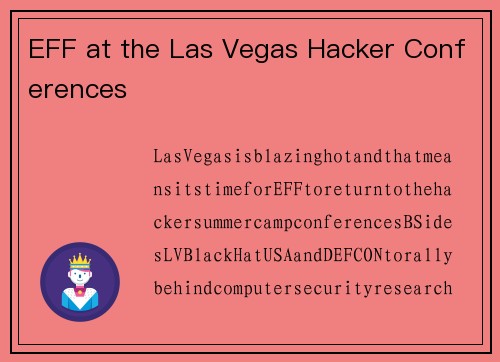 EFF at the Las Vegas Hacker Conferences 